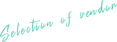 Selection of vendor